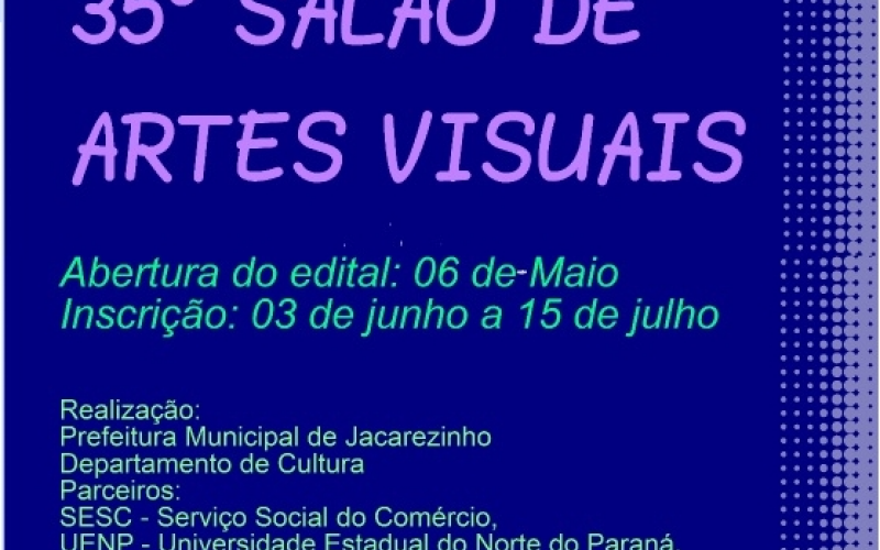 Abertura do edital do 35º Salão de Artes Visuais de jacarezinho