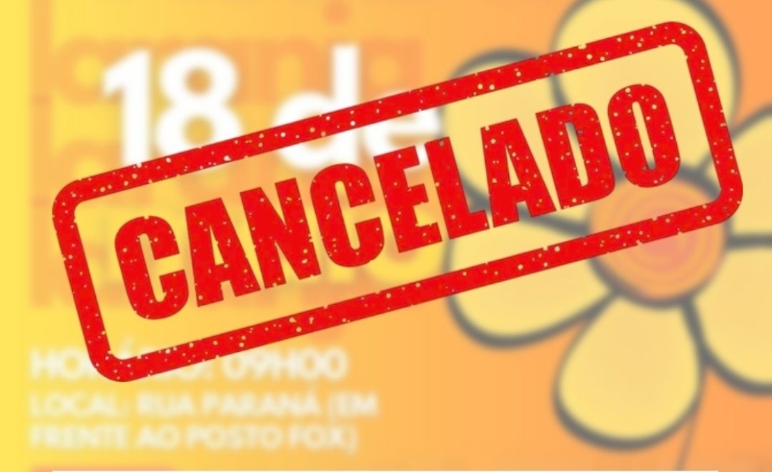 Comunicado de cancelamento da Passeata do Maio Laranja!