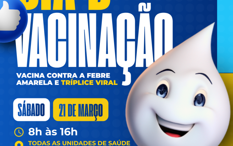 Vem aí o Dia D de Vacinação contra Febre Amarela e Tríplice Viral