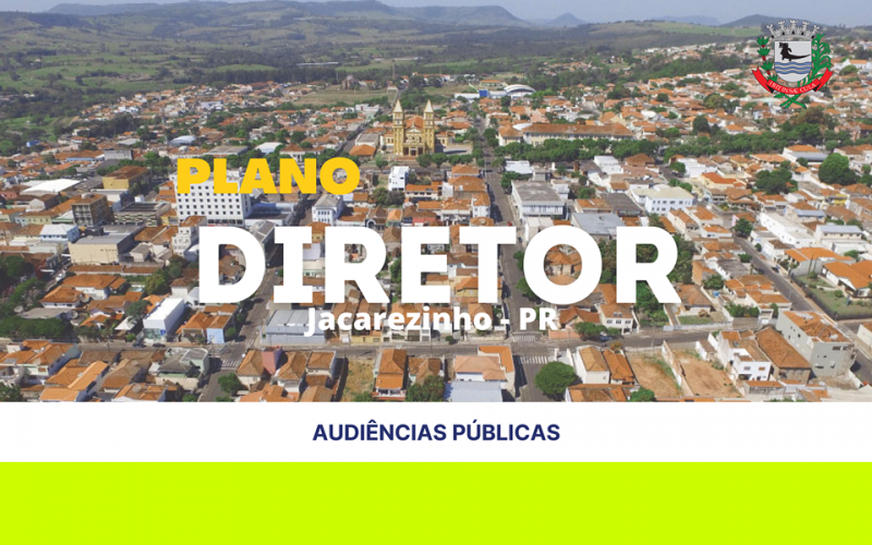 Novo Plano Diretor será debatido em 5 audiências públicas